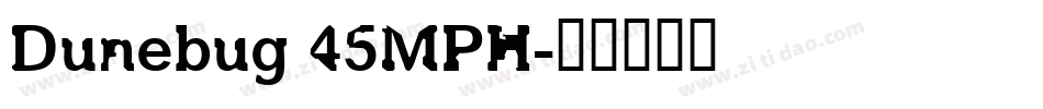 Dunebug 45MPH字体转换